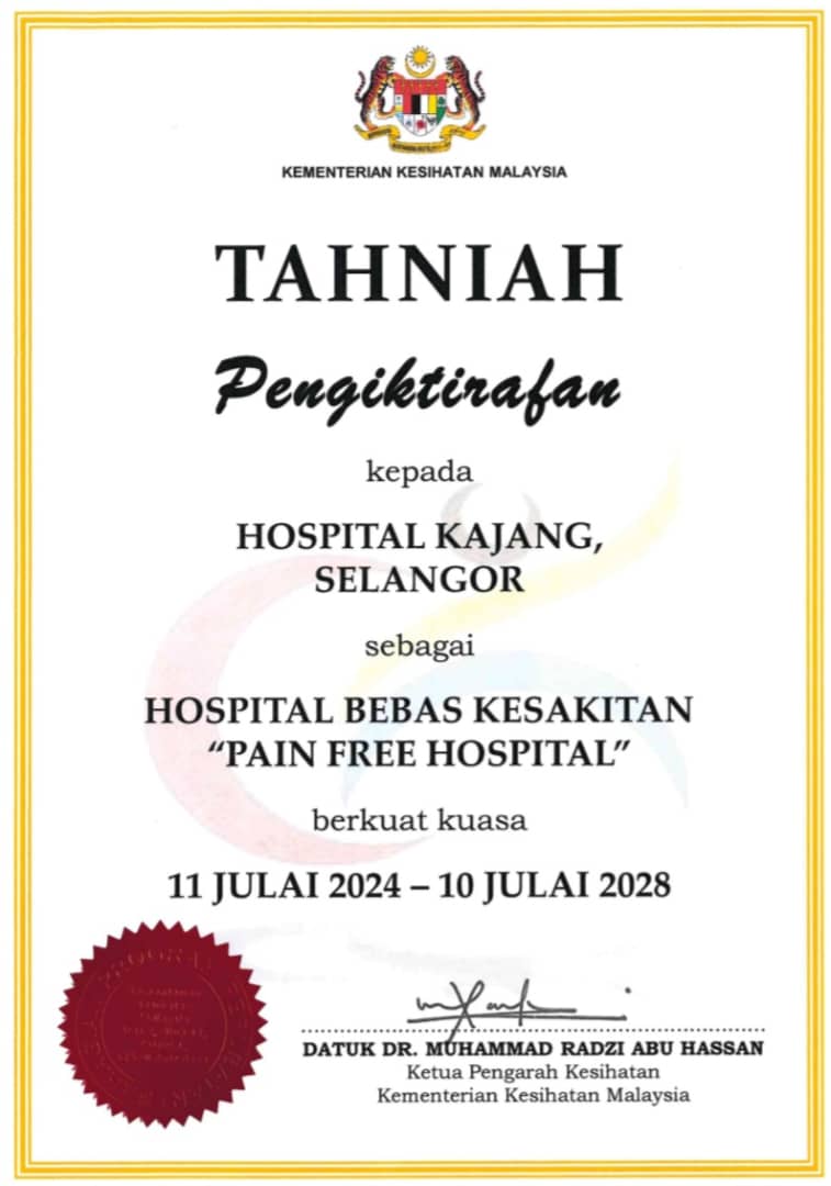 PENGIKTIRAFAN HOSPITAL KAJANG SEBAGAI PAIN FREE HOSPITAL